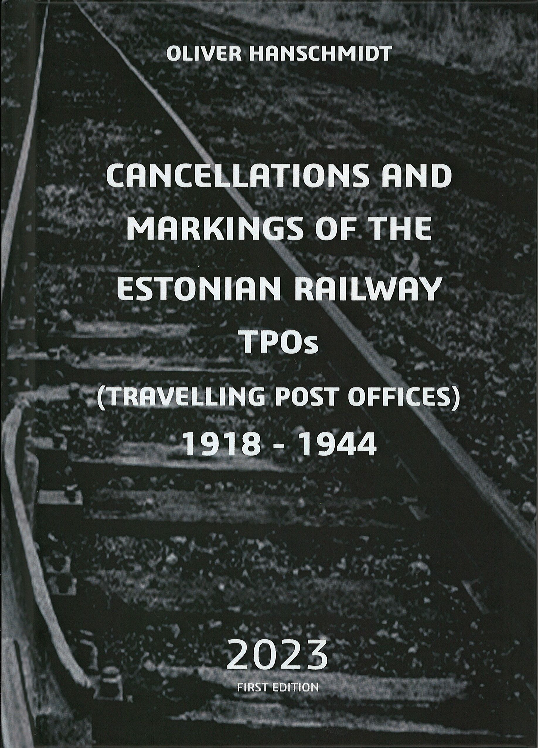 Cancellations and Marking of the Estonian Railway TPOs 1918-1944